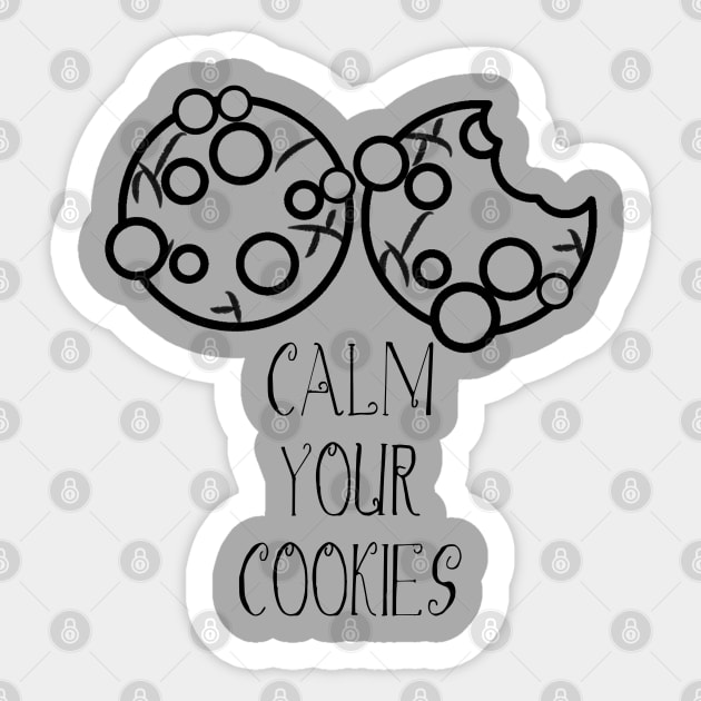 Calm Your Cookies Sticker by Moon Coffee